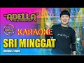 SRI MINGGAT Dhimas Tedjo OM ADELLA||Karaoke versi dangdut lambada