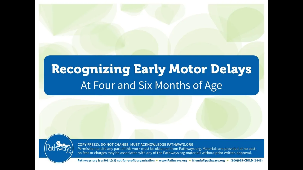 Recognizing Early Motor Delays as Early as Four and Six Months of Age