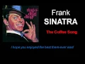 Download Lagu The Coffee Song (with Lyrics) - Frank Sinatra