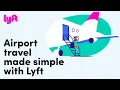 Airport travel made simple with Lyft Summer Travel Release Product Update