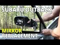 How To Replace 2009 - 2014 Subaru Outback Side Mirror and Remove Door Panel