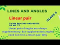 Linear pair of angles are always supplementary But supplementary angles need not form a linearpair