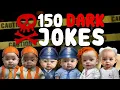 The Best 150 Dark Humor Jokes Ever The Ultimate Edition