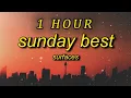Surfaces - Sunday Best TikTok Remix  (Lyrics)   feeling good like i should| 1 HOUR