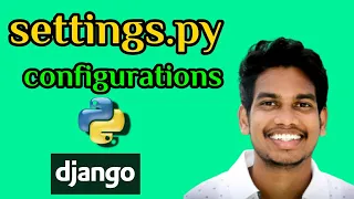 settings py configuration in django