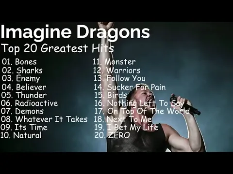 Download MP3 Imagine Dragons   Top 20 Greatest Hits