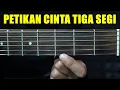 Download Lagu BELAJAR Gitar Petikan Cinta Tiga Segi | ajang fingerstyle