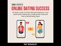 Simple Steps to Online Dating Success - Pat Bradley