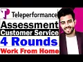 Teleperformance Assessment for Customer Service Work from Home Full time Permanent 2024