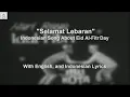 Download Lagu Selamat Lebaran - Indonesian Song about Eid Al Fitr Day - Ismail Marzuki - With Lyrics
