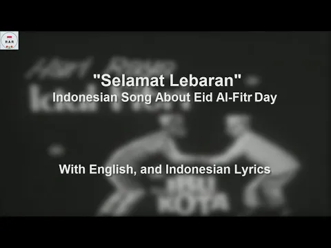 Download MP3 Selamat Lebaran - Indonesian Song about Eid Al Fitr Day - Ismail Marzuki - With Lyrics