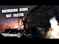 Incursion Guide and how to do it faster - The Division 2