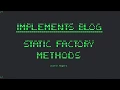 Static Factory Methods in Java