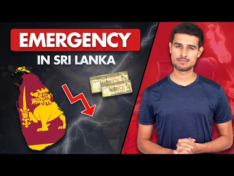 Emergency in Sri Lanka Economic Crisis Explained Dhruv Rathee