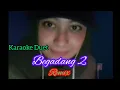 Download Lagu BEGADANG 2 - KARAOKE DUET SMULE ARTIS | VERSI REMIX DANGDUT