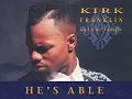 Download Lagu Kirk Franklin \u0026 The Family (Live)  – He’s Able
