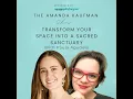Transform Your Space into a Sacred Sanctuary