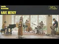 Have Mercy Sandra McCracken Live