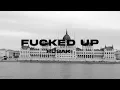 Download Lagu RUSAK-FVCKED UP