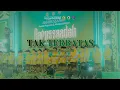 Lagu TAK TERBATAS (By Rajuli Almasseid) - Koor Santri Cilik PP. DARUSSAADAH LIRBOYO