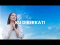 Download Lagu Lidya Hutabarat - Ku Diberkati | Lagu Rohani (Official Lyric Video)