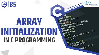 Initializing an Array - Array initialization in C Programming with Example C Programming Tutorial