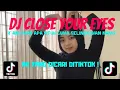 Lagu DJ CLOSE YOUR EYES X AKU MAH APA ATUH CUMA SELINGKUHAN KAMU YANG RAME DITIKTOK