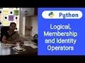 Python Tutorial For Beginners - 10 Logical Membership and Identity Operators