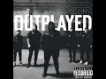Outplayed - P Money