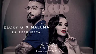 Download Becky G \u0026 Maluma - La Respuesta (AYA Redrum XTD Mix) MP3