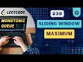 Sliding Window Maximum Leetcode 239 Monotonic Queue C