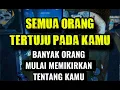 SEMUA ORANG AKAN TERTUJU PADA KAMU