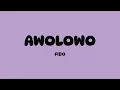 Fido - Awolowo (Lyrics)