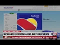 That flight voucher now comes with an expiration date