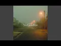 Download Lagu No Goodbye