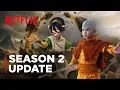 Avatar The Last Airbender Season 2 | First Look, Cast, Story and New Characters | Netflix