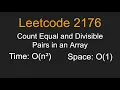 Count Equal and Divisible Pairs in an Array - Leetcode 2176