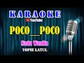 Download Lagu POCO POCO - Yopie Latul [ KARAOKE HD ] Nada Wanita ~ B = Do
