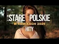 Download Lagu STARE POLSKIE HITY W REMIXACH✅NAJLEPSZE POLSKIE HITY✅BEST OLD POPULAR SONGS⛔DJ KOKA⛔