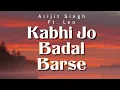 Download Lagu KABHI JO BADAL BARSE | X LET ME DOWN SLOWLY