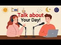 Download Lagu Daily Routine|A1 English|Talk About Your Day|English Podcast 