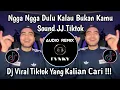 DJ ENGGA ENGGA ENGGA DULU KALAU BUKAN KAMU - JANGAN LAGI LAGI KAMU CARI CARI VIRAL TIKTOK