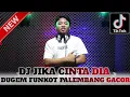 DUGEM FUNKOT GACOR ABES PILIHAN TERBAIK❗DJ JIKA CINTA DIA || YANG GALAU DI LARANG DENGAR DUGEM INI