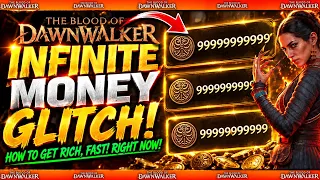 The Blood Of Dawnwalker - INFINITE MONEY FARM GLITCH - How To Make Unlimited Gold Coins Guide