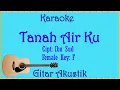 Download Lagu Tanah Airku (Karaoke) Ibu Sud/ Nada Wanita/ Cewek/ Female Key F Lagu Perjuangan