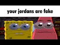 Your Jordans Are Fake