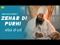Download Lagu Zehar Di Purhi l Baba Gulab Singh ji Chamkaur Sahib Wale l Video l New Punjabi Song 2025 l Anand