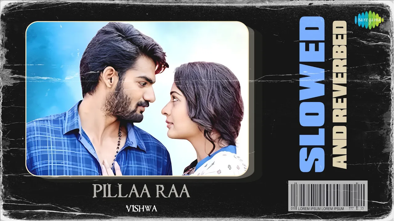 Pillaa Raa - Slowed and Reverbed | RX 100 | Chaitan Bharadwaj | V1shwa Pillaa Raa - Slowed and Reverbed | RX 100 | Chaitan Bharadwaj | V1shwa