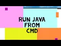 How to Compile and Run Java Program from Command Prompt
