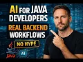 AI for Java Developers Real Backend Workflows No Hype